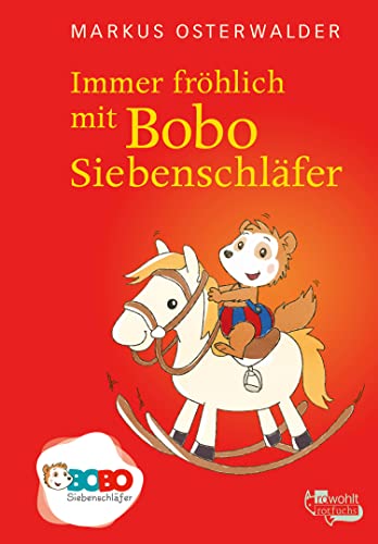 Immer fröhlich mit Bobo Siebenschläfer: Bildgeschichten für ganz Kleine (Bobo Siebenschläfer: Die Bücher zur TV-Serie zum Vorlesen ab 2 Jahre 3)