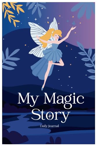 My Magic Story: Daily Journal for kids with inspirational quotes helps build Gratitude, Self Reflection, perfect gift for your loved ones