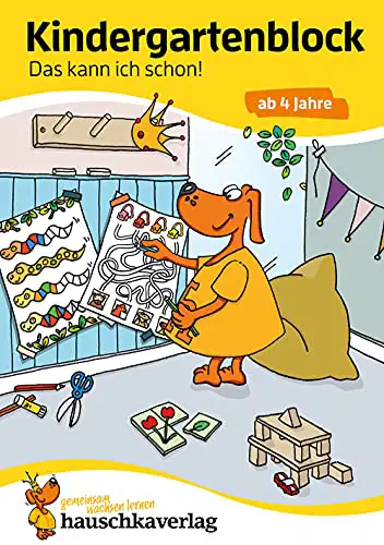 Kindergartenblock ab 4 Jahre - Das kann ich schon!: Bunter Rätselblock - Sinnvolle Beschäftigung die Spaß macht (Übungshefte und -blöcke für Kindergarten und Vorschule, Band 620)