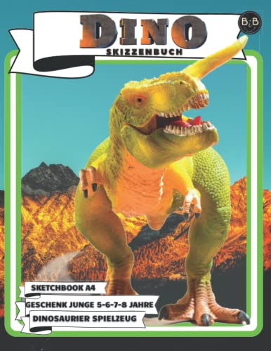 Dino Skizzenbuch Dinosaurier Spielzeug Geschenk Junge 5 6 7 8 Jahre Sketchbook A4: Skizzen-Block Malblock Raptor für Basteln Hobby Skizzieren lernen ... Jungen ab 5 Bastelbuch Zeichenblock