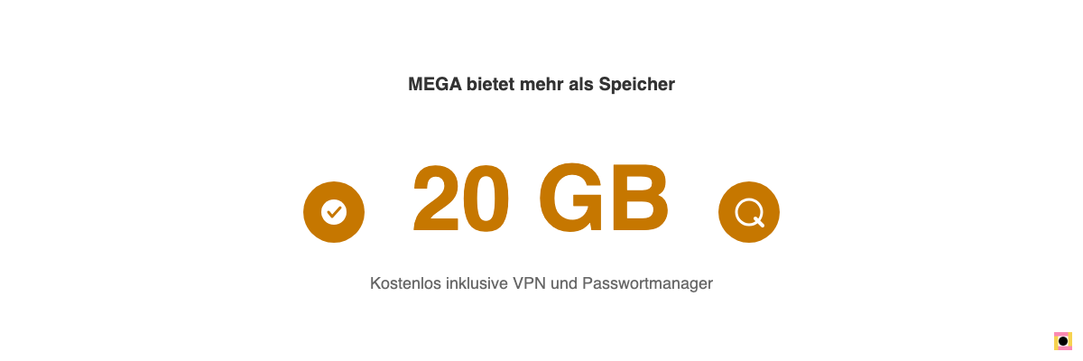 Große Zahl 20 GB mit Hinweis auf kostenlos inkludiertes VPN und Passwortmanager bei MEGA.