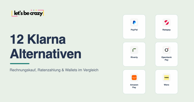 12 Klarna Alternativen im Vergleich: PayPal, Ratepay, Riverty, Openbank Pay, Amazon Pay und Wero
