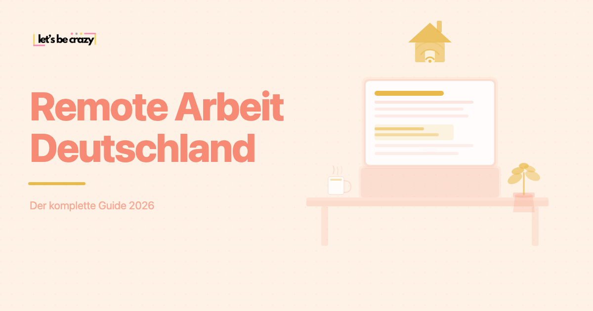 Remote Arbeit in Deutschland: Der komplette Guide 2026